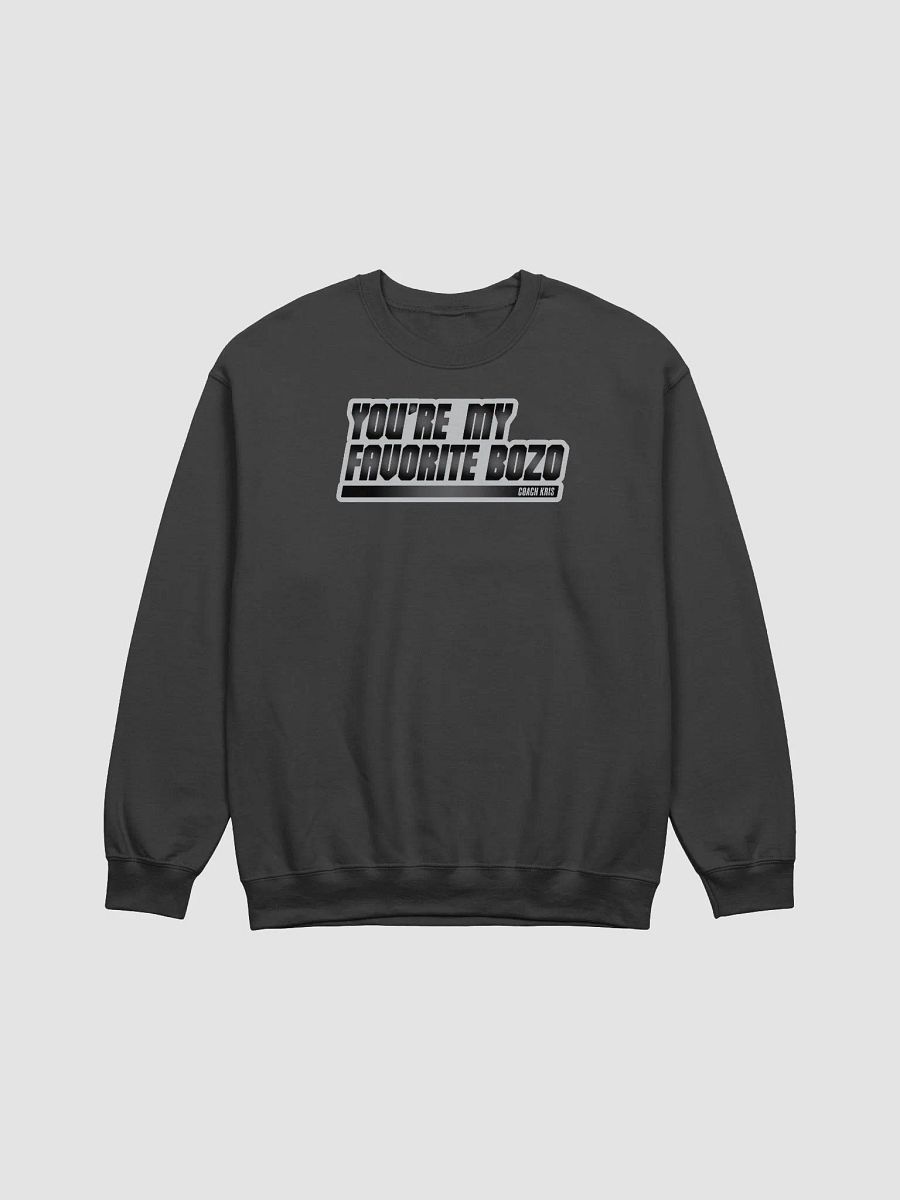 You're my favorite BOZO Black crewneck product image (1)