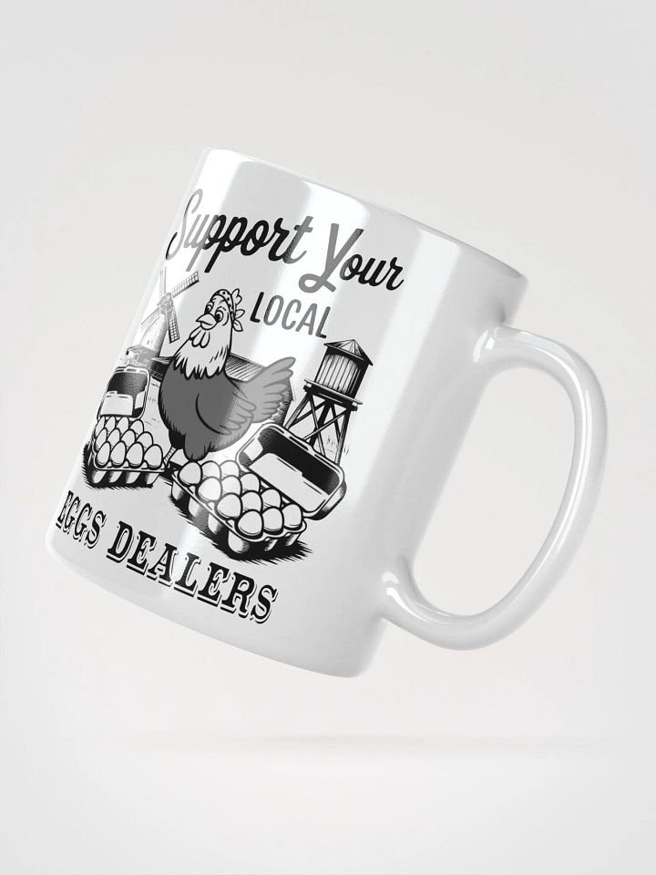 Support Your Local Eggs Dealer Mug product image (2)