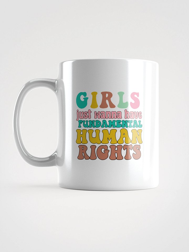 Girls Just Wanna Have...Coffee Mug product image (1)
