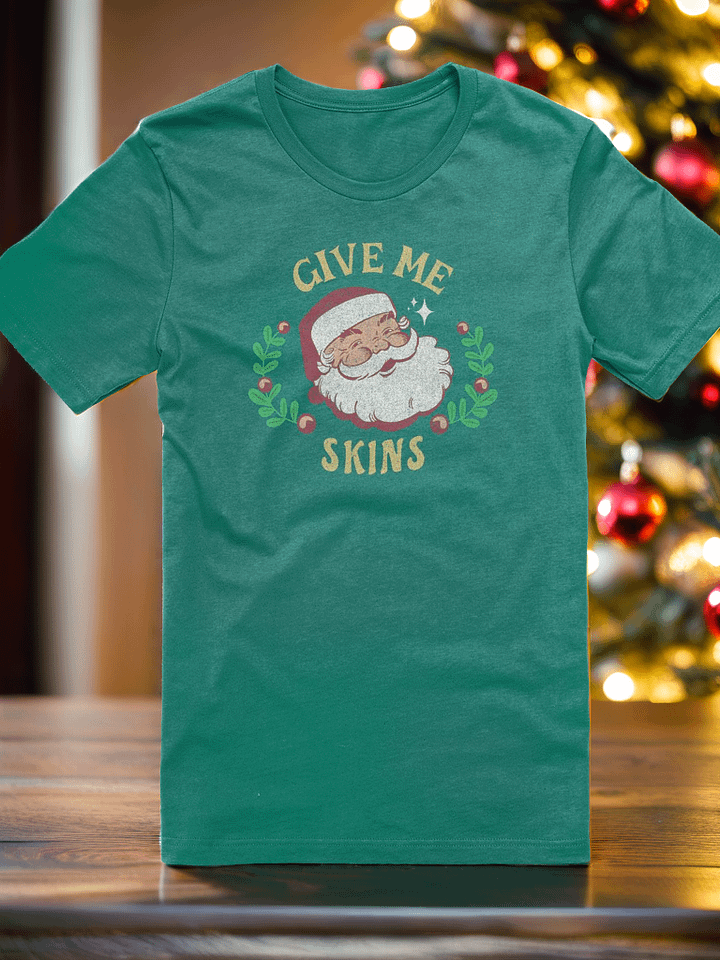 Give Me Skins Tee product image (1)