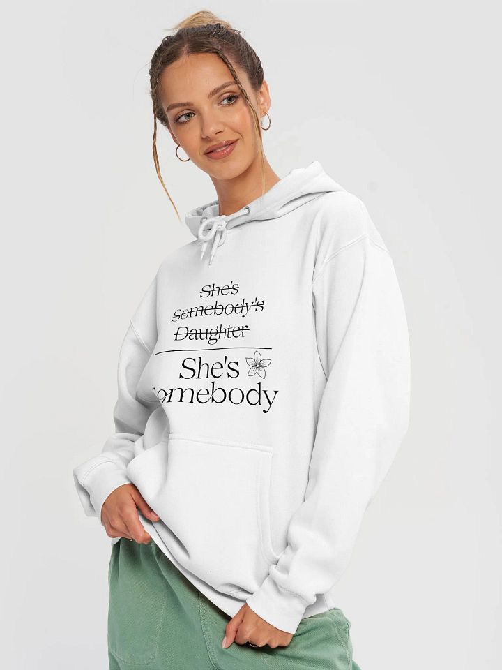 "She's Somebody" Hoodie product image (2)