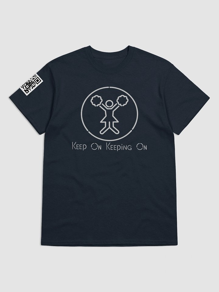 Keep on Keeping on T-Shirt product image (1)