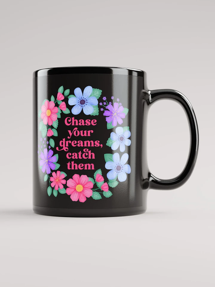 Chase your dreams catch them - Black Mug product image (1)