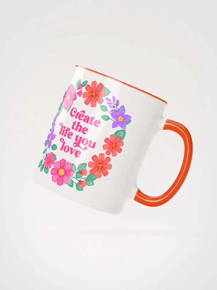 Create the life you love - Color Mug product image (2)