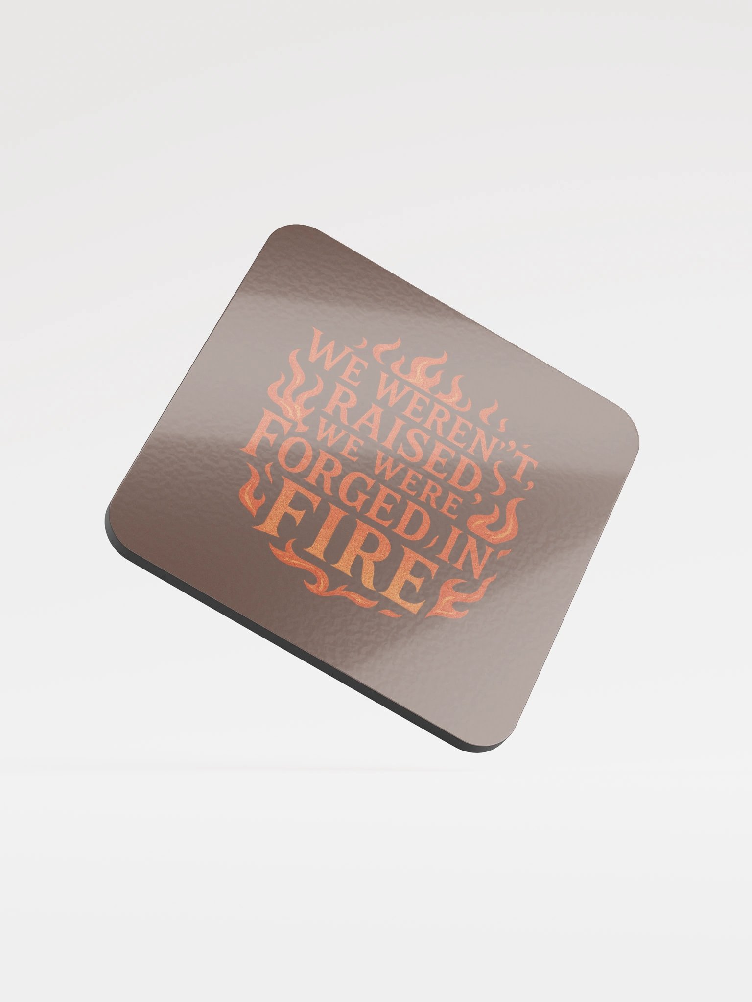🔥 We Weren’t Raised We Were Forged in Fire 🔥 Red Flame Edition | Emspiracy Cork Coaster product image (1)
