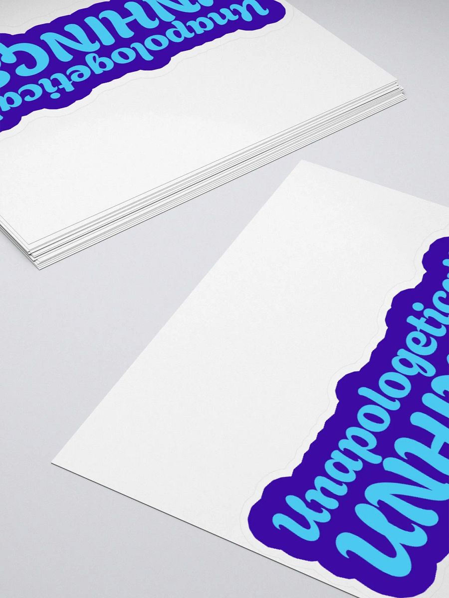 "Unapologetically UNHINGED" Kiss Cut Stickers product image (12)