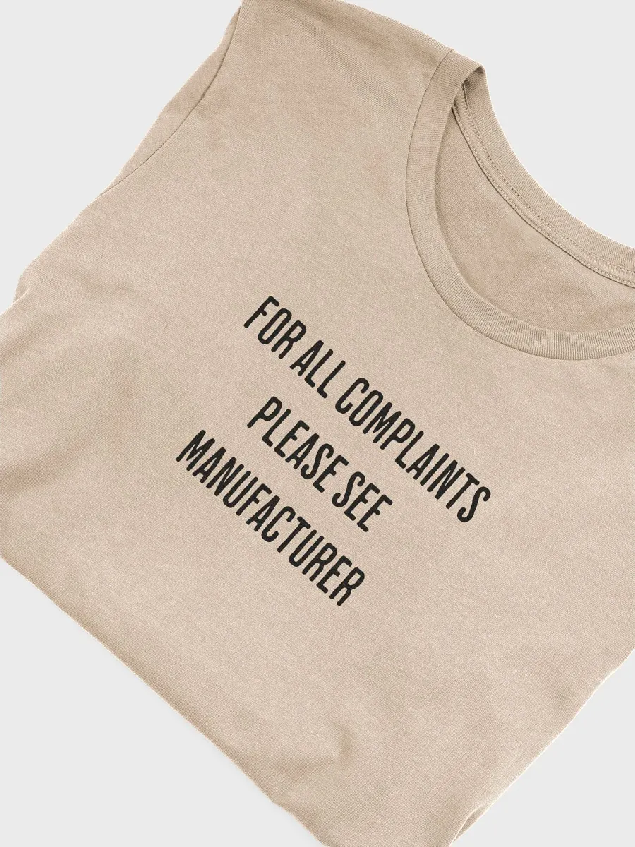 For All Complaints Please See Manufacturer - T shirt product image (36)