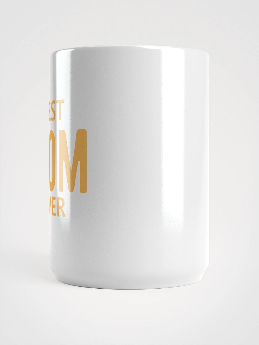 Best Mom Ever Mug product image (3)
