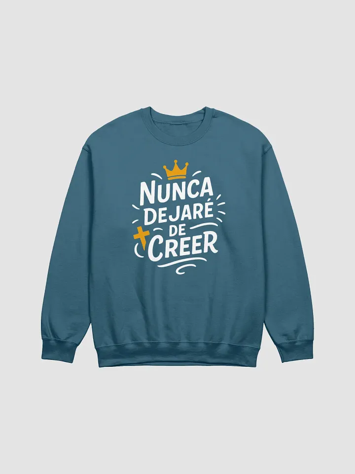 Sudadera Unisex Cuello Redondo | Nunca dejaré de creer product image (13)