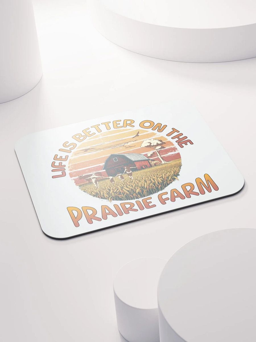 Life Is Better On The Prairie Farm Serenity Mouse Pad product image (4)