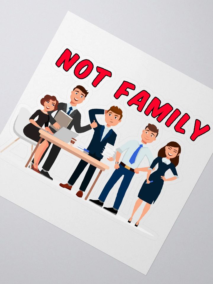 Not Family Sticker product image (2)