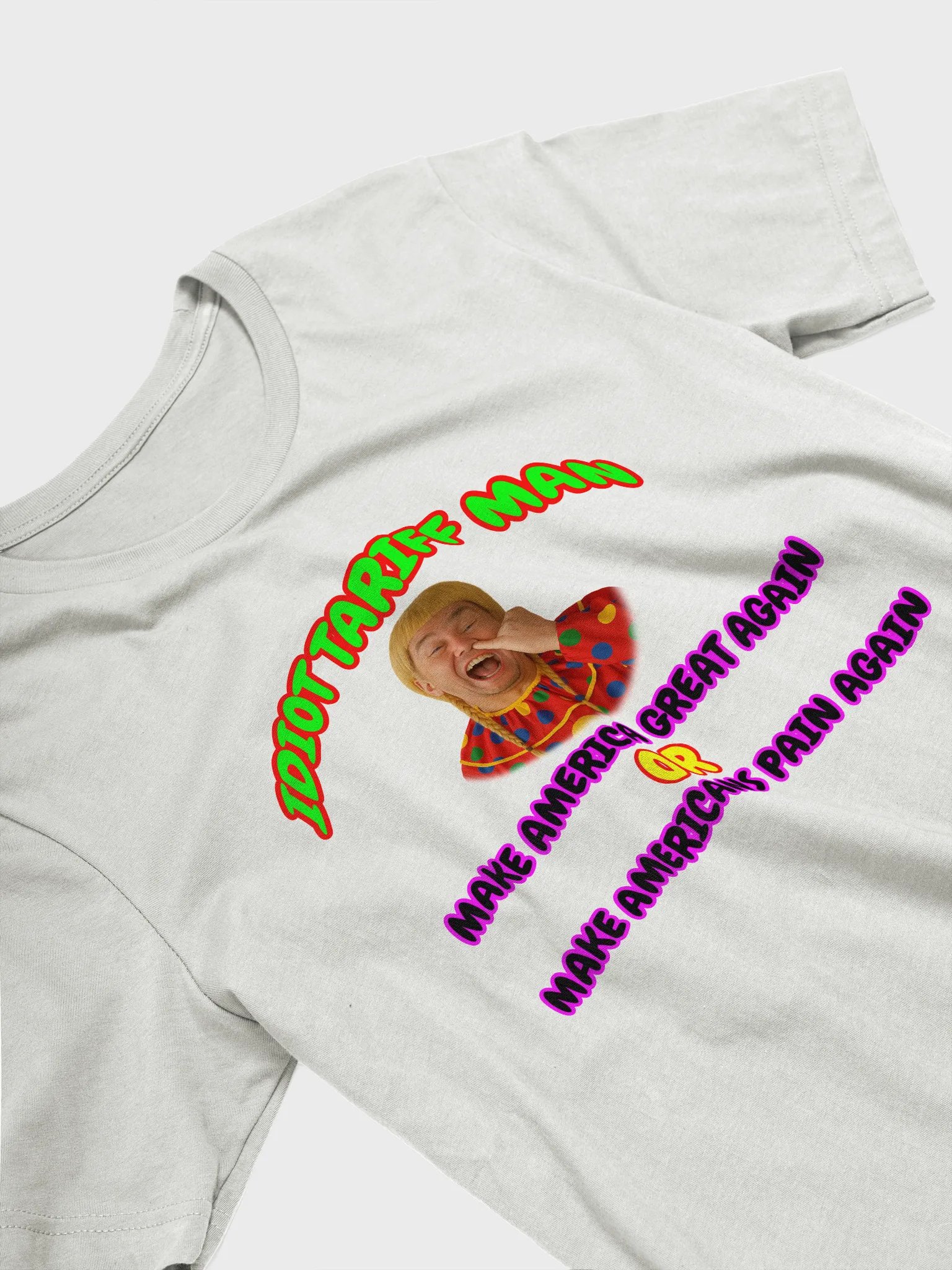 Idiot Tariff Man Humor T-Shirt product image (29)