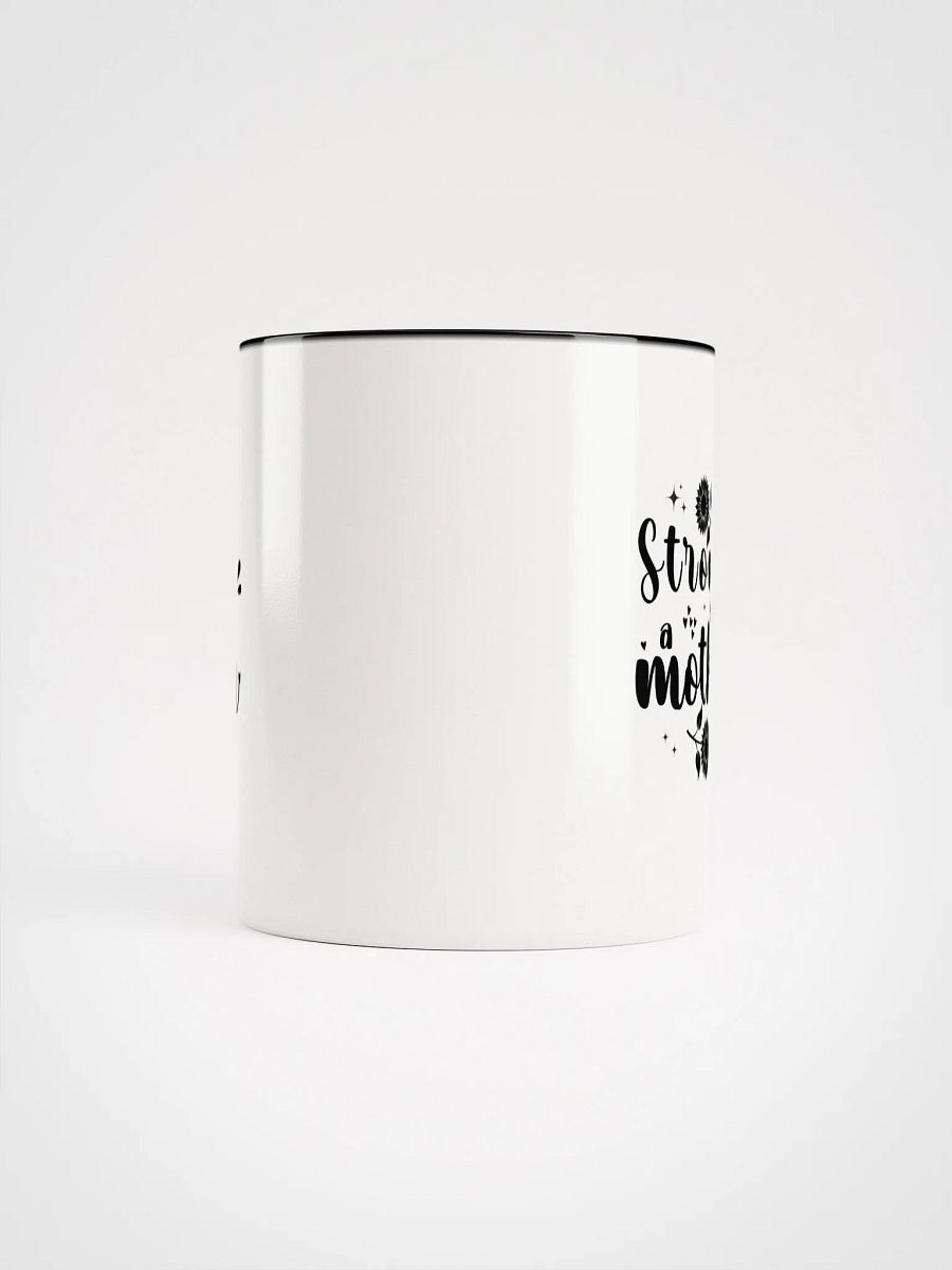 Strong as A Mother, Mother`s Day Ceramic Mug product image (5)