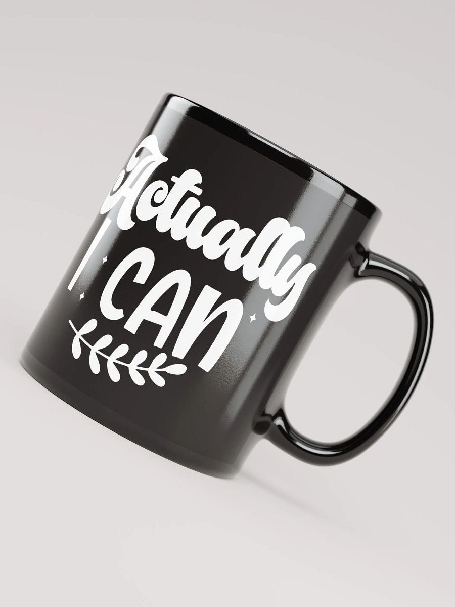 Actually I Can Mug product image (7)