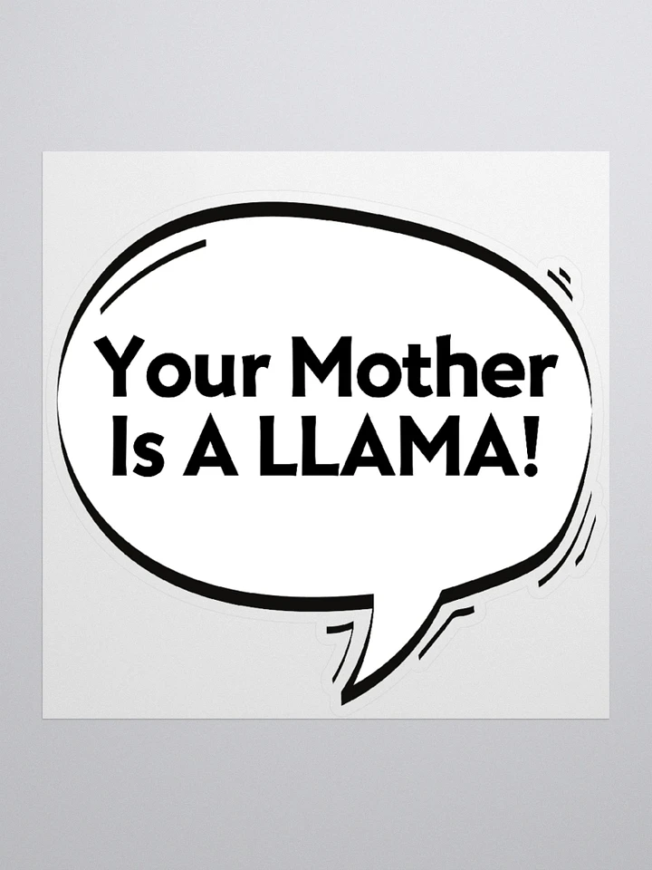 Your Mother Is A Llama Sticker product image (1)