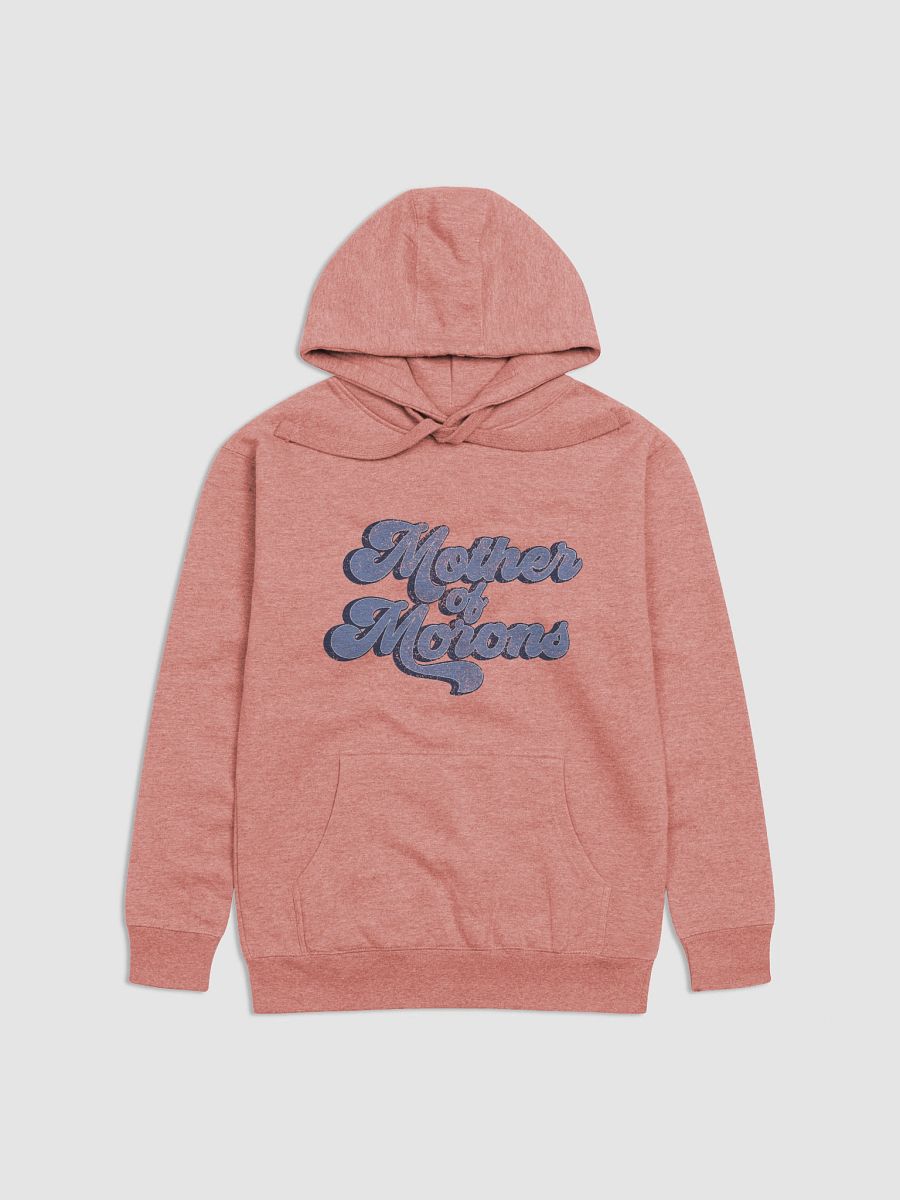 Mother of Morons Hoodie product image (1)