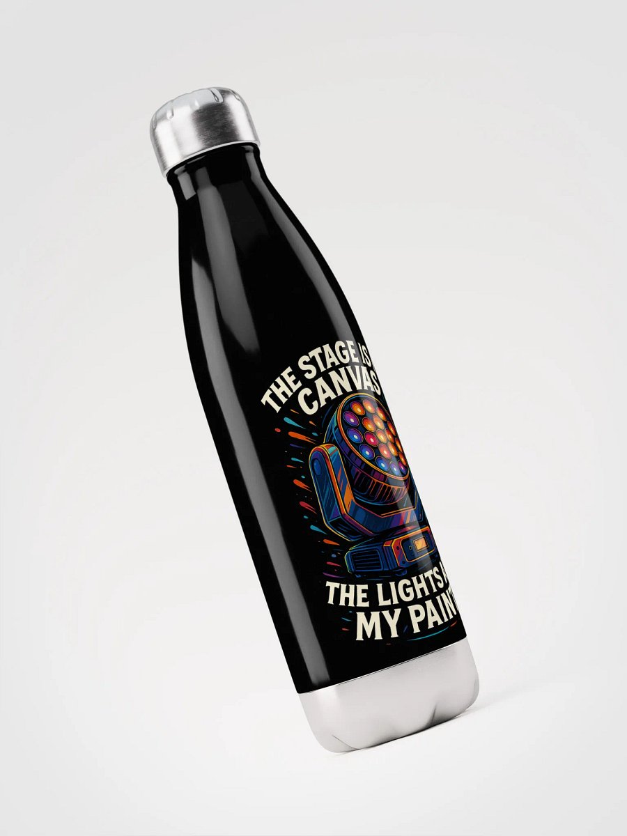 Limited Edition: "The Stage Is My Canvas, The Lights Are My Paint" Stainless Steel Water Bottle product image (3)
