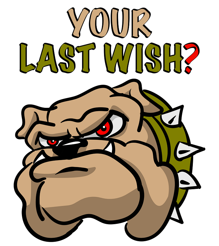 Mad Dog Asks Your Last Wish T-Shirt product image (2)