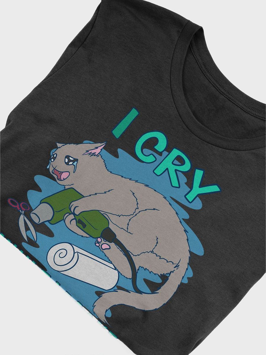 I cry while I make my cosplays Tshirt product image (5)