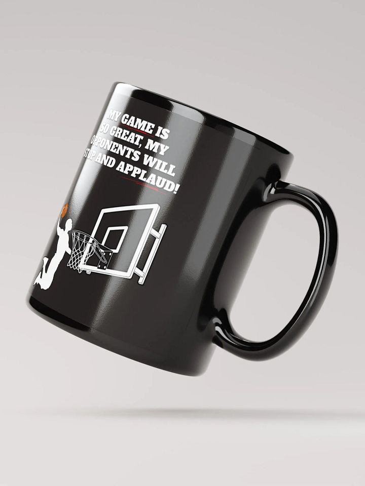 My Game Is So Great, My Opponents Will Stop And Applaud! Men's Black Mug product image (3)