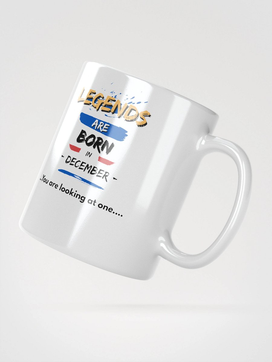 LEGENDS ARE BORN in December Mug product image (8)