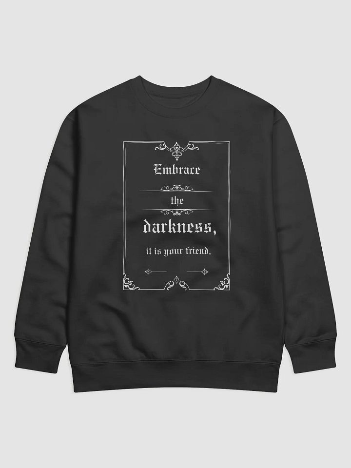 Gothic Premium Sweatshirt Embrace the Darkness product image (1)