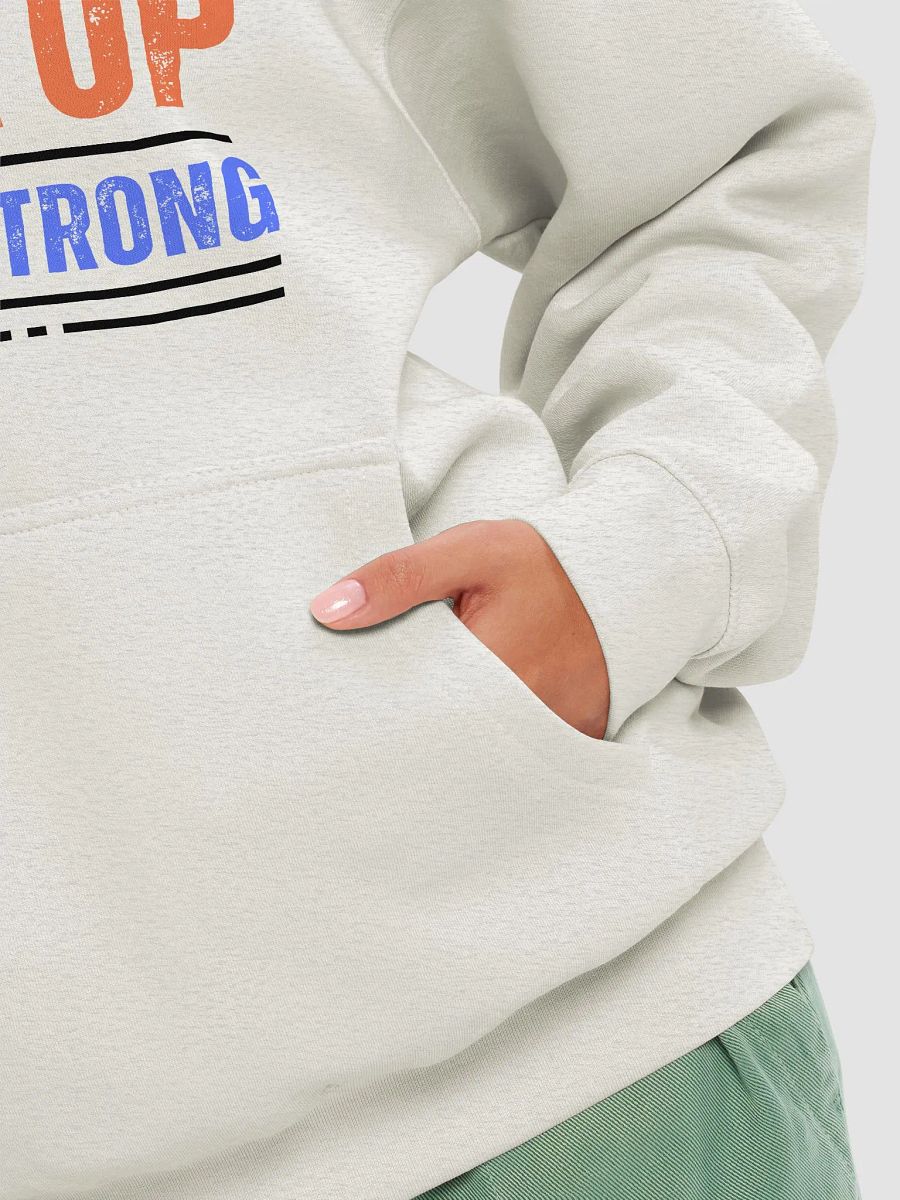 NEVER GIVE UP Strong Statement Hoodie product image (16)