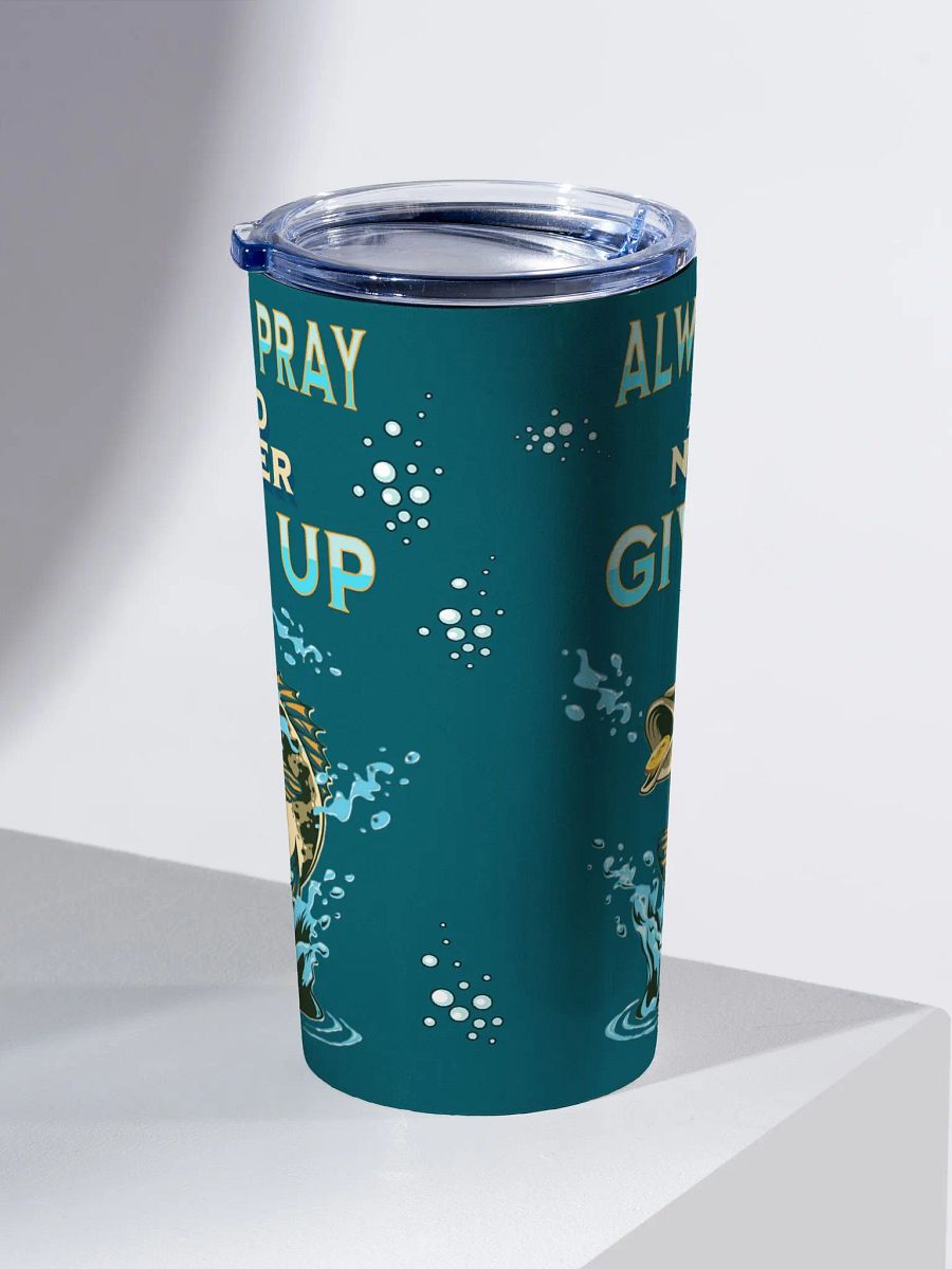 Always Pray Never Give Up Matt 17 20 oz Tumbler product image (3)