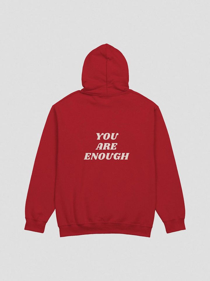 YOU ARE ENOUGH HOODIE - (UNISEX) product image (14)