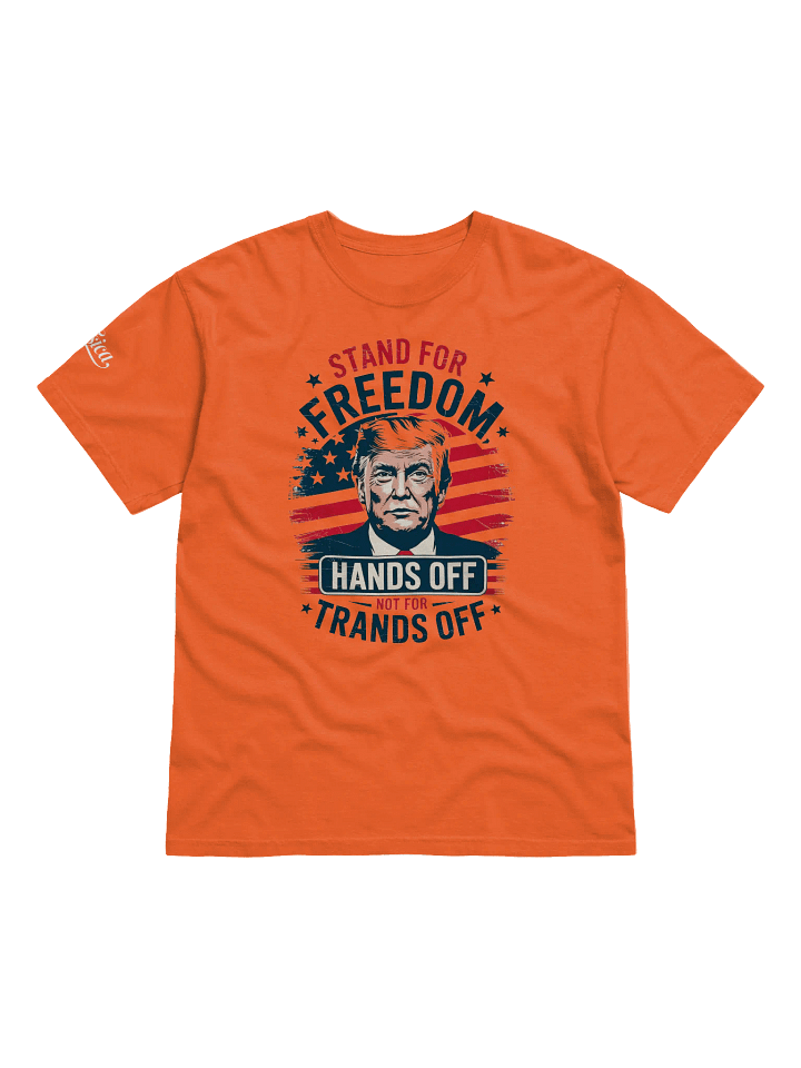 Stand for Freedom, Not for Trump. Protest T-Shirt product image (1)