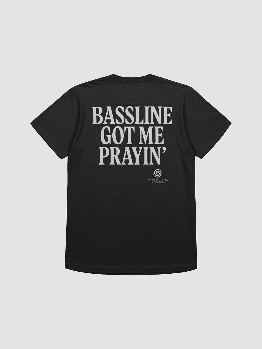 Bassline Got Me Prayin' Super Soft T product image (4)