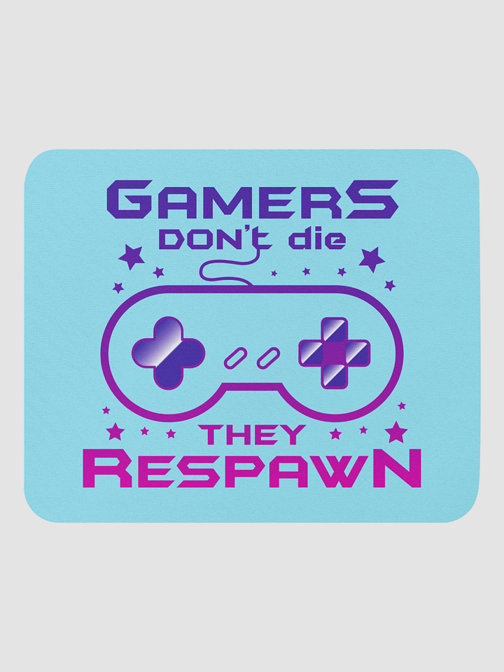 Gamers Don't Die Mouse Pad product image (1)