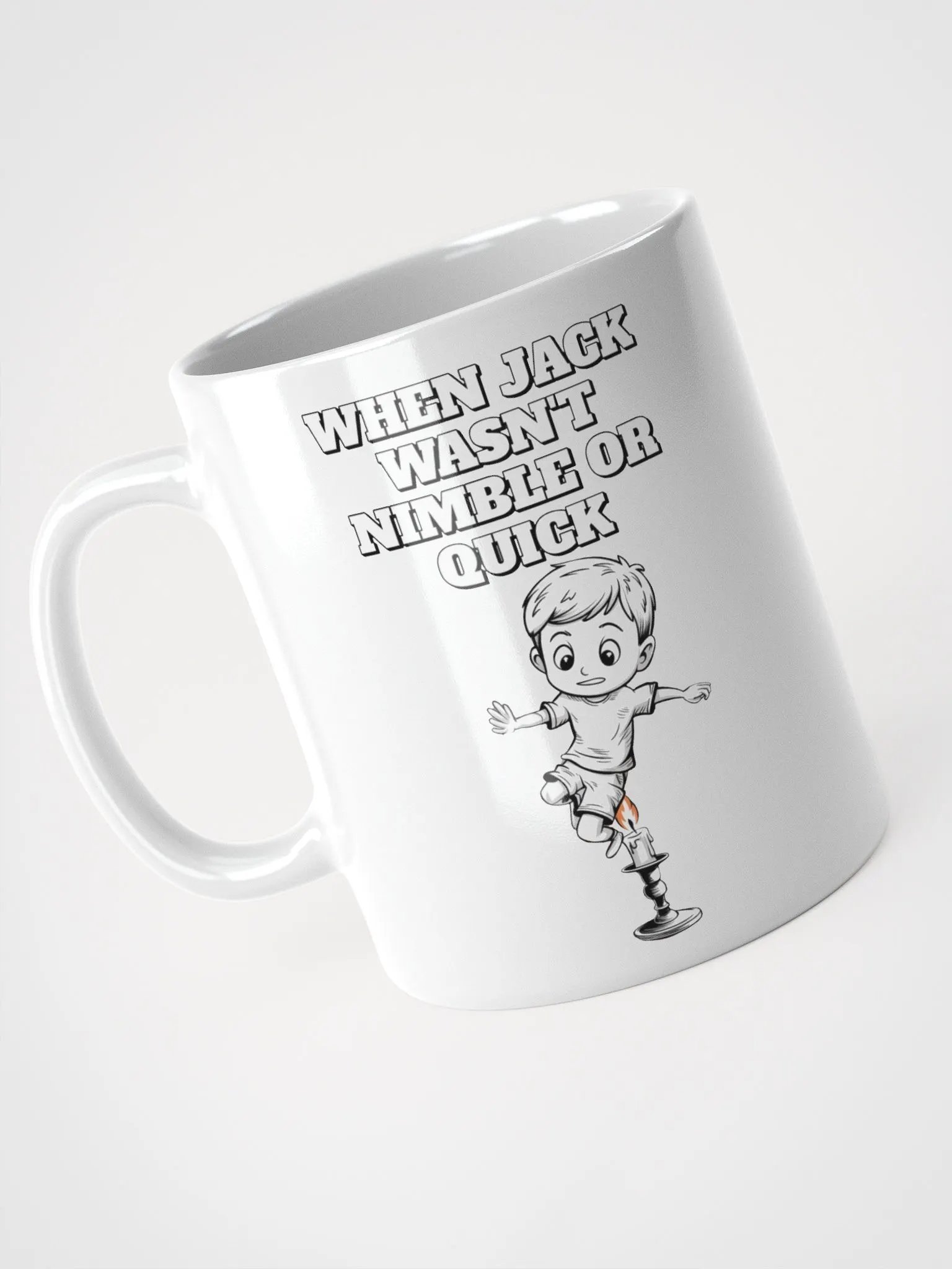 When Jack Wasn't Nimble or Quick - Parody White Coffee Mug product image (18)