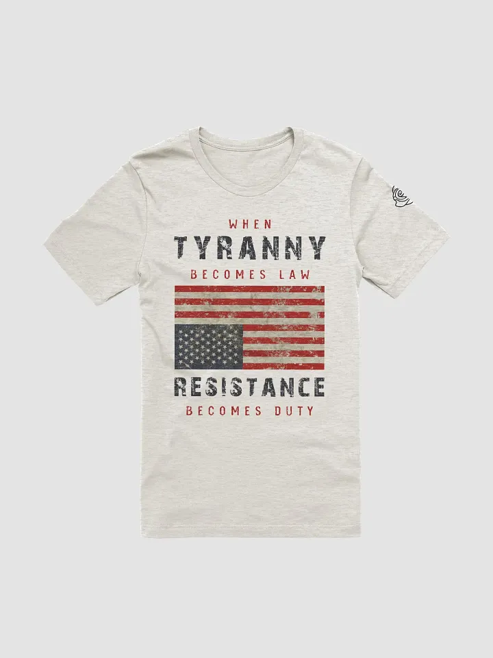 Tyranny / Resistance Supersoft Tee - A product image (1)