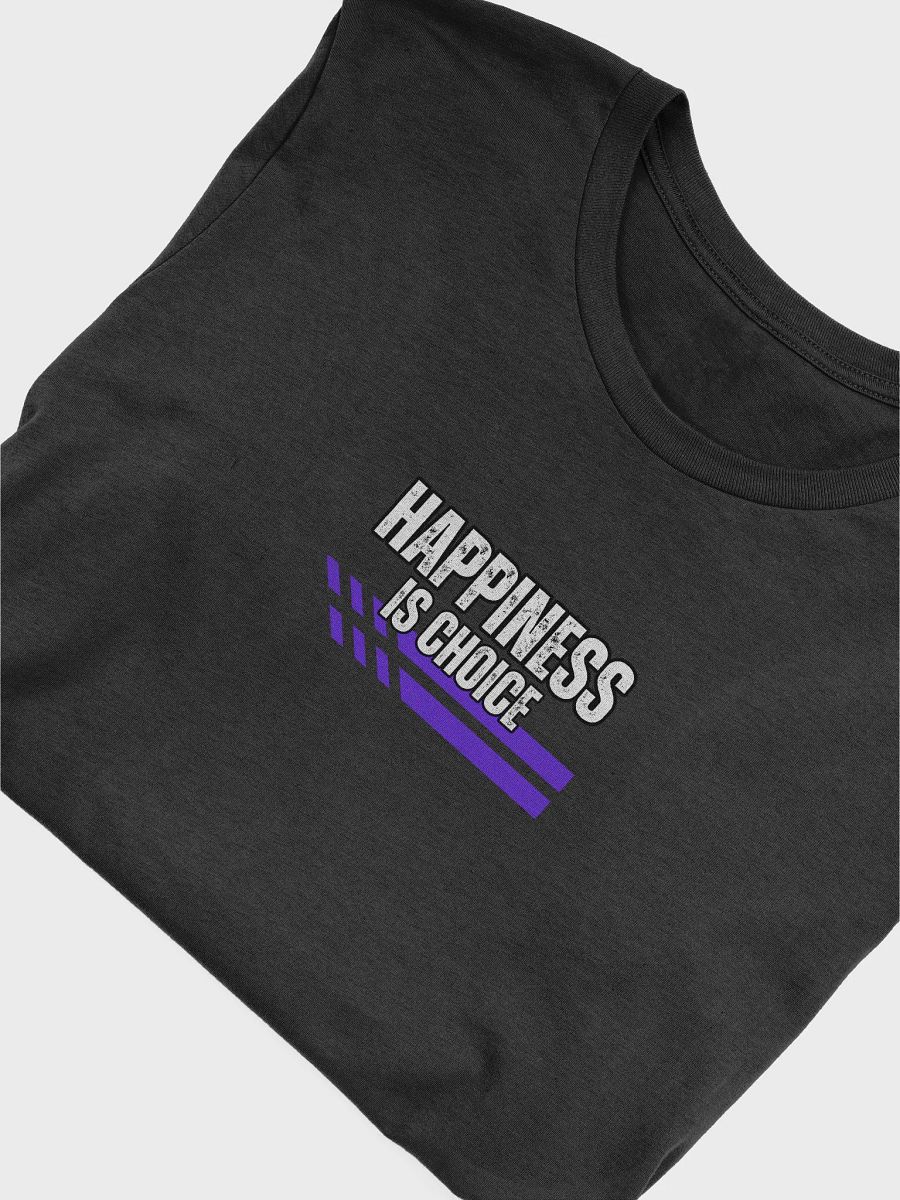 HAPPINESS IS CHOICE T-Shirt product image (25)
