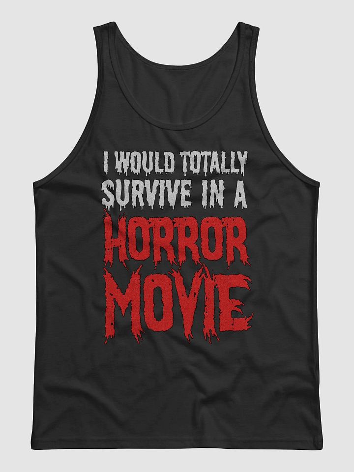 I Would Totally Survive In A Horror Movie Tank Top product image (9)