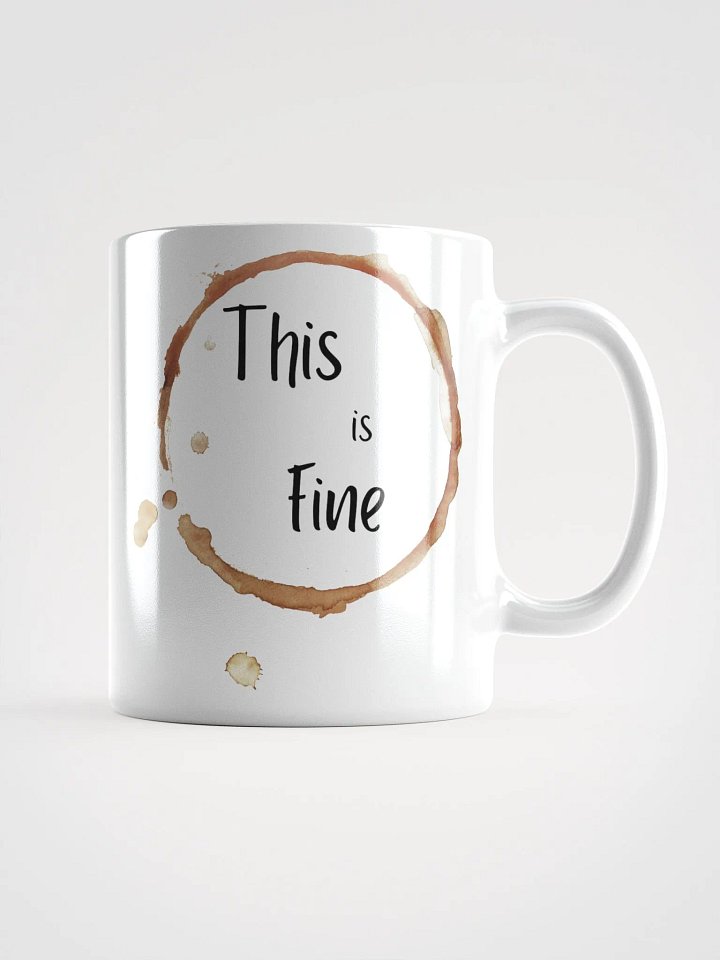 This is fine- mug pt.2 product image (2)