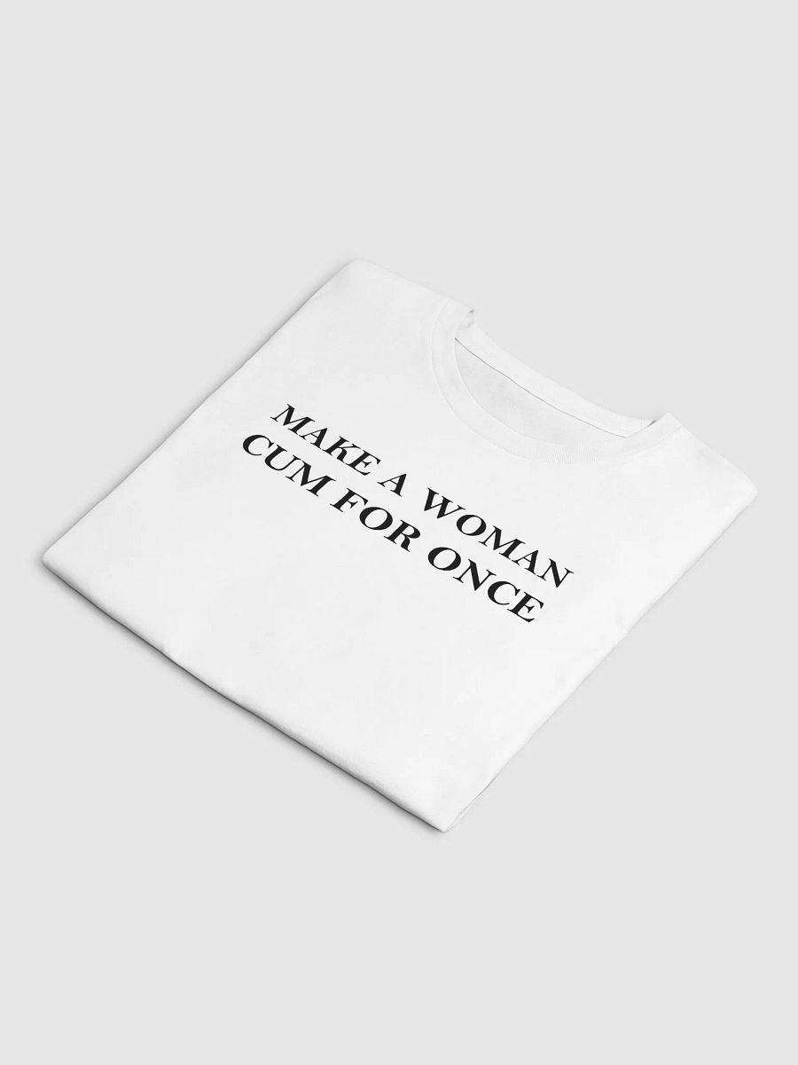 MAKE A WOMAN CUM FOR ONCE Crop Top product image (5)