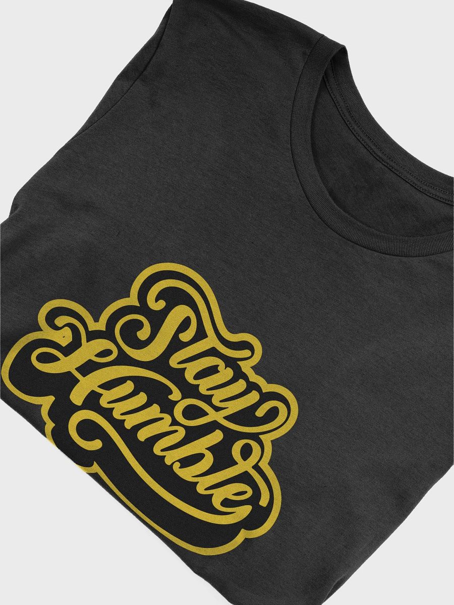 Stay Humble T-Shirt product image (5)