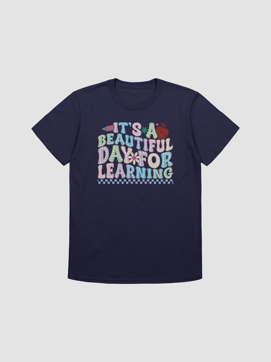 It's a Beautiful Day For Learning Teacher T-Shirt product image (4)