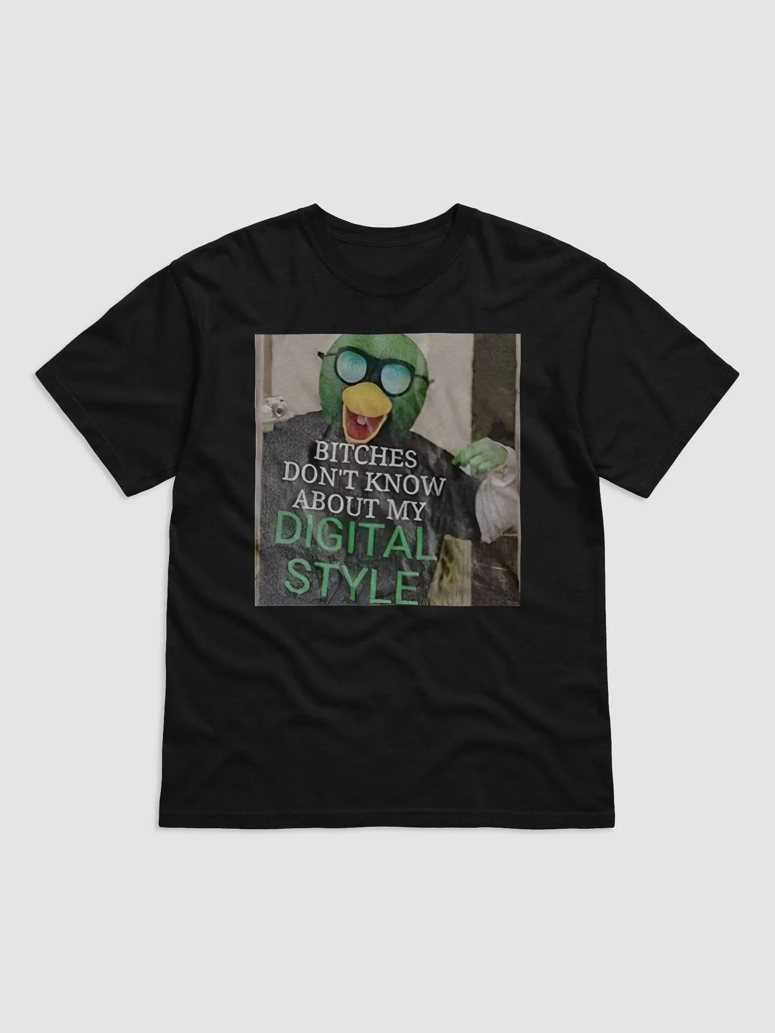 Bitches Don’t Know About My Digital Style Shirt product image (2)