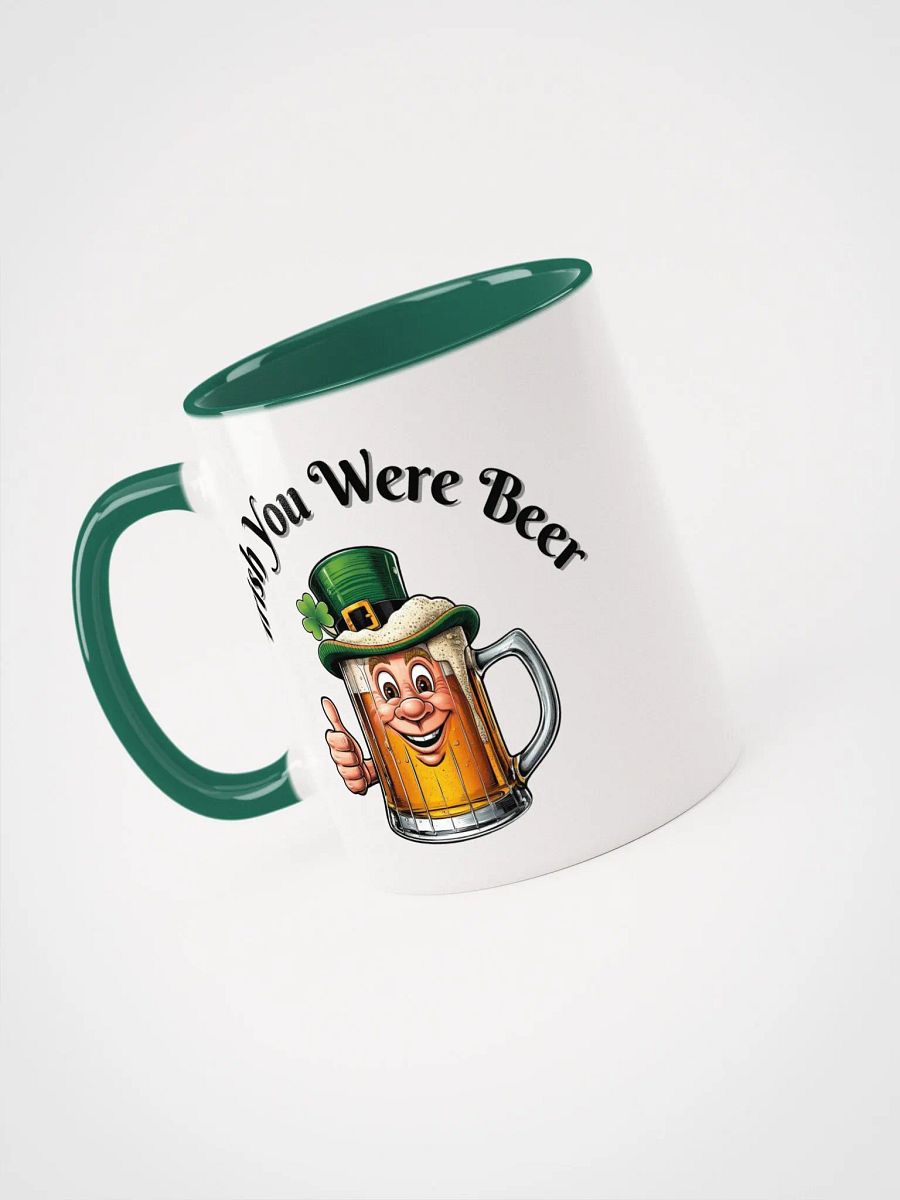 Irish You Were Beer Ceramic Mug product image (12)