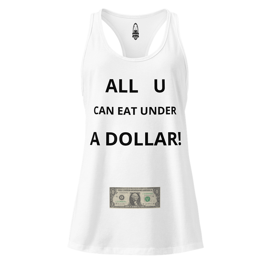 all you can eat under a dollar : Women's Racerback Tank product image (1)