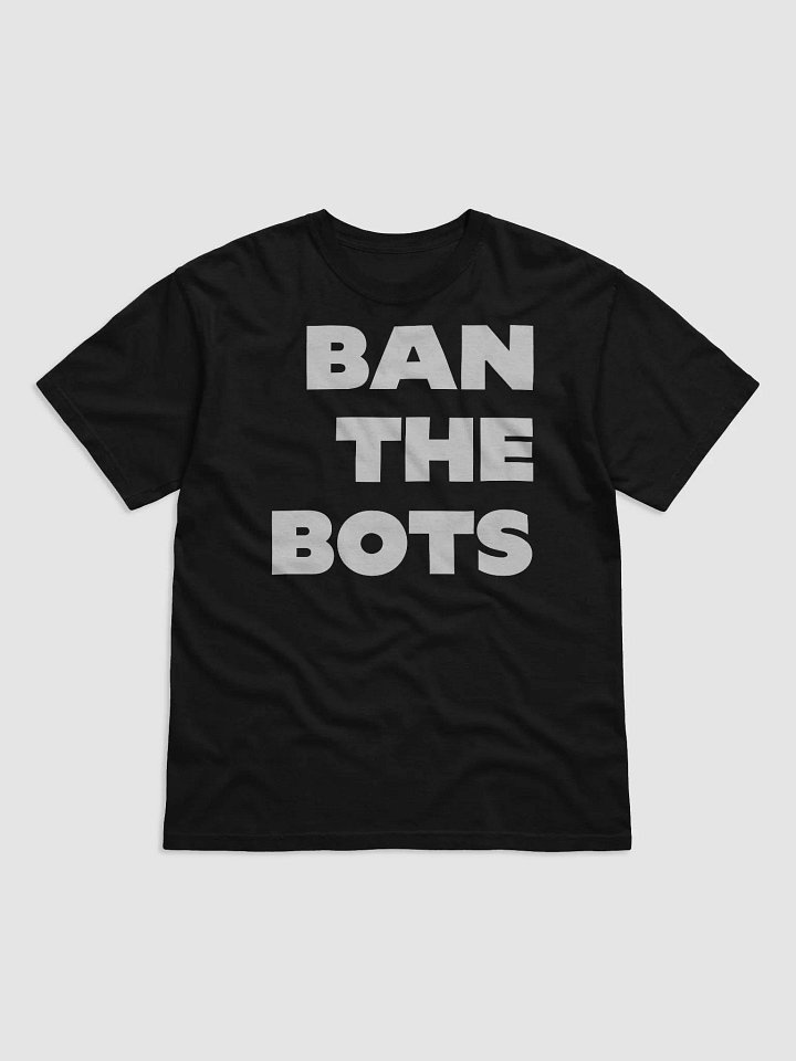 Ban the Bots T-shirt product image (4)