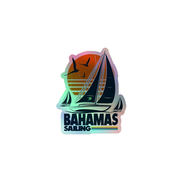 Bahamas Sticker Holographic : Bahamas Sailing Sail Boat : Bahamas Flag product image (2)