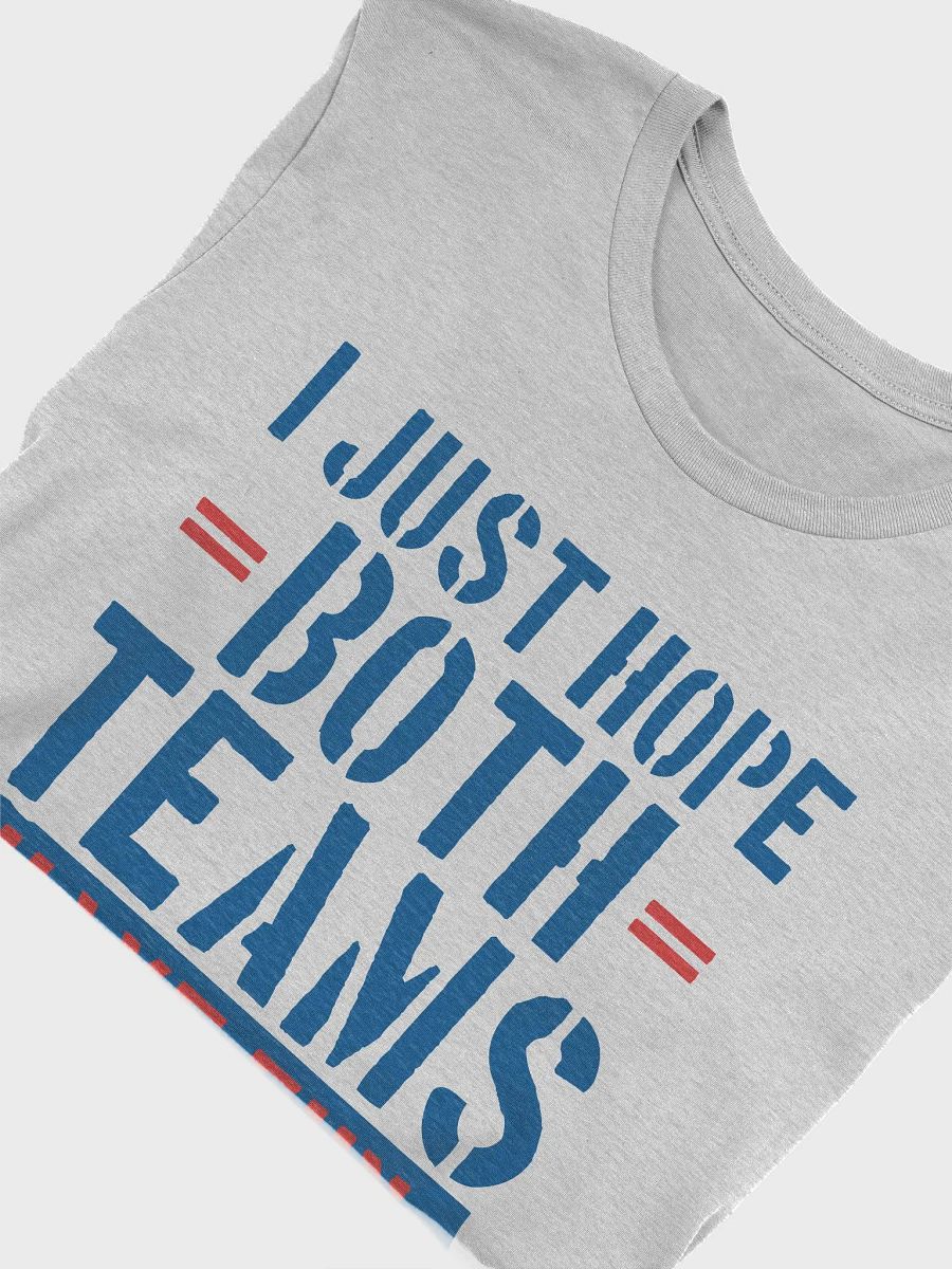 I Just Hope Both Teams Have Fun Game Day Football T-Shirt product image (5)