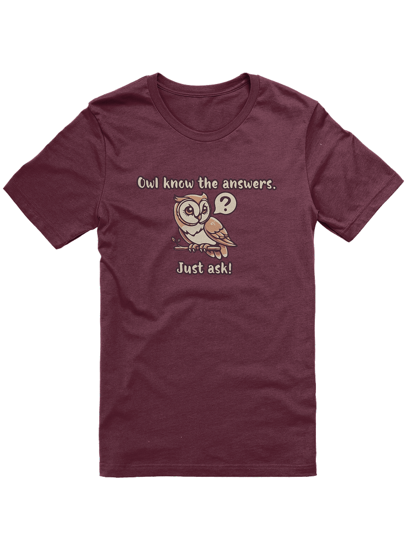 "Owl Know The Answers" T-Shirt