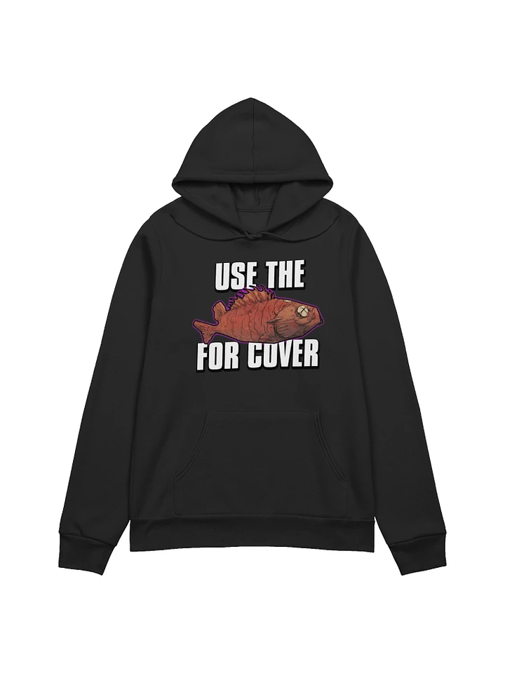 Use The Fish For Cover Hoodie product image (1)