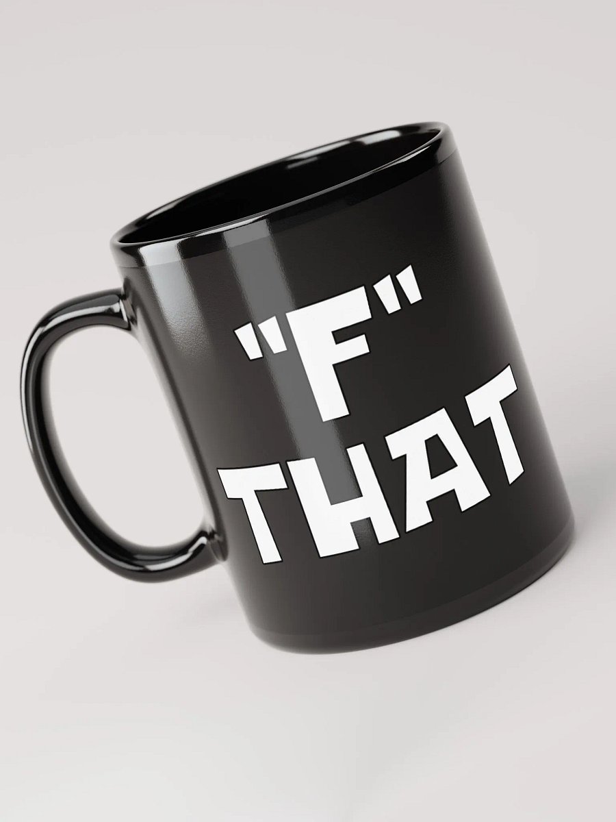 F THAT MUG product image (3)