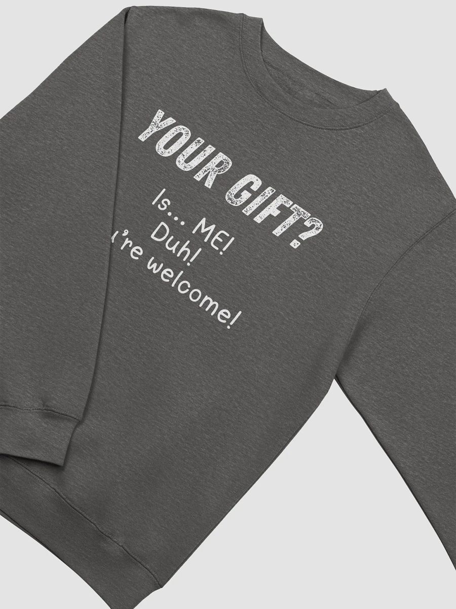 Your Gift is ME Unisex Sweater product image (3)